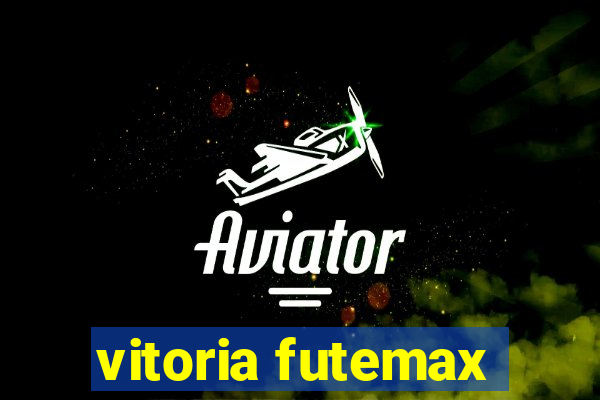 vitoria futemax